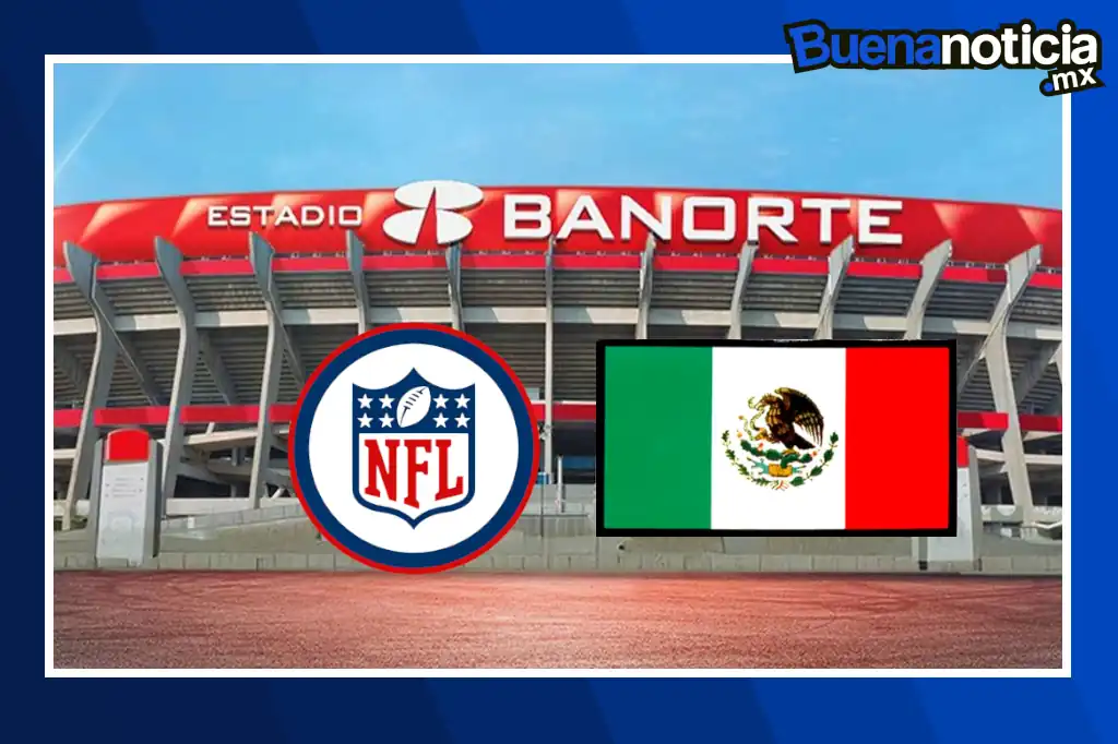 La NFL confirma su regreso al Estadio Banorte en 2026.