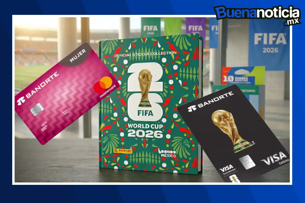 Buena noticia: Banorte de Carlos Hank González te regala el álbum Panini del Mundial 2026