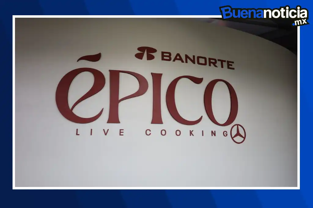 Buena noticia: Banorte ÉPICO 2026 reunirá en Monterrey a chefs de México y el mundo